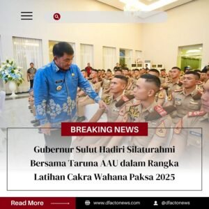 Gubernur Sulut Hadiri Silaturahmi Bersama Taruna AAU dalam Rangka Latihan Cakra Wahana Paksa 2025