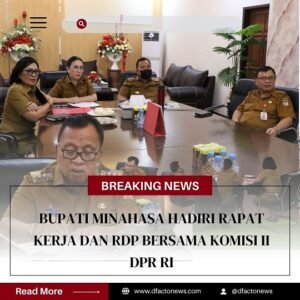 Bupati Minahasa Hadiri Rapat Kerja dan RDP Bersama Komisi II DPR RI