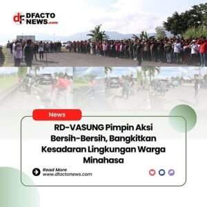 RD-VASUNG Pimpin Aksi Bersih-Bersih, Bangkitkan Kesadaran Lingkungan Warga Minahasa