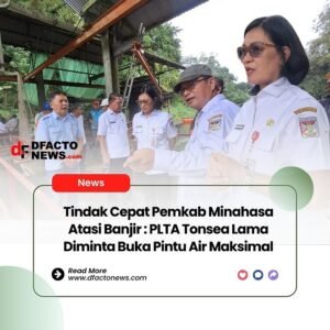 Tindak Cepat Pemkab Minahasa Atasi Banjir : PLTA Tonsea Lama Diminta Buka Pintu Air Maksimal