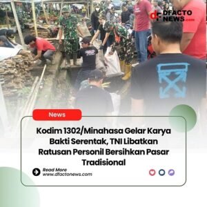 Kodim 1302/Minahasa Gelar Karya Bakti Serentak, TNI Libatkan Ratusan Personil Bersihkan Pasar Tradisional