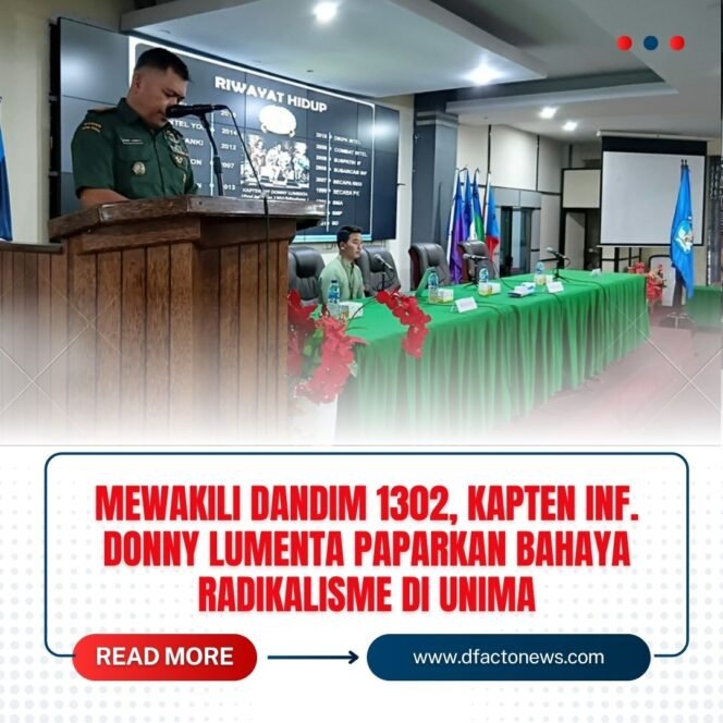 
					Mewakili Dandim 1302, Kapten Inf. Donny Lumenta Paparkan Bahaya Radikalisme di UNIMA