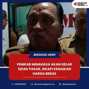 PEMKAB MINAHASA AKAN GELAR SIDAK PASAR, SIKAPI KENAIKAN HARGA BERAS