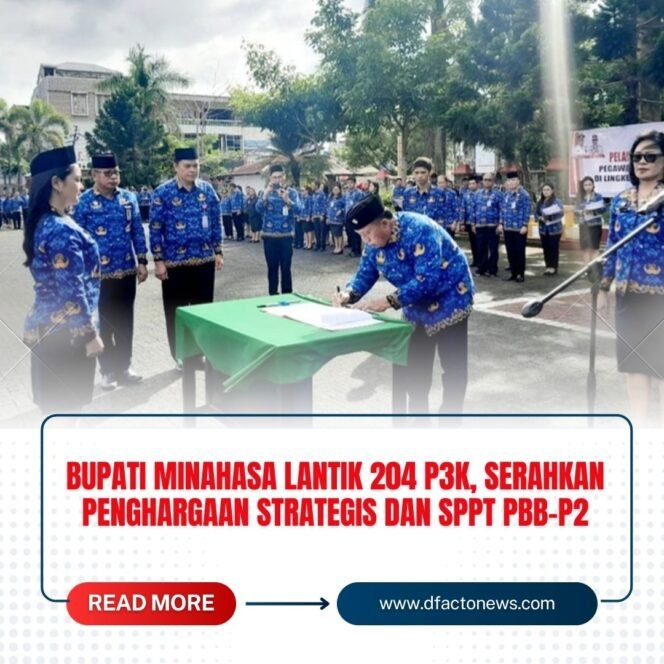 
					Bupati Minahasa Lantik 204 P3K, Serahkan Penghargaan Strategis dan SPPT PBB-P2
