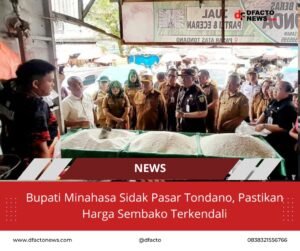 Bupati Minahasa Sidak Pasar Tondano, Pastikan Harga Sembako Terkendali