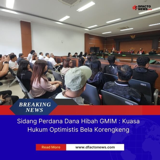 
					Sidang Perdana Dana Hibah GMIM : Kuasa Hukum Optimistis Bela Korengkeng
