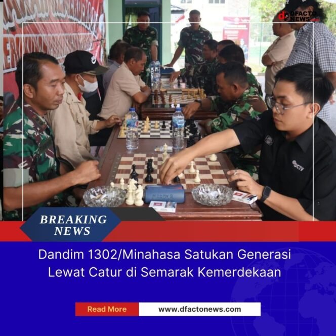 
					Dandim 1302/Minahasa Satukan Generasi Lewat Catur di Semarak Kemerdekaan