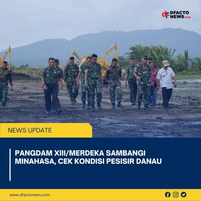 
					Pangdam XIII/Merdeka Sambangi Minahasa, Cek Kondisi Pesisir Danau