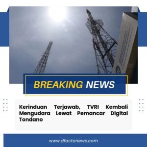 Kerinduan Terjawab, TVRI Kembali Mengudara Lewat Pemancar Digital Tondano