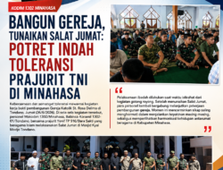 Bangun Gereja, Tunaikan Salat Jumat: Potret Indah Toleransi Prajurit TNI di Minahasa