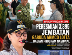 Wabup Vanda Hadiri Peresmian 3.395 Jembatan, Garuda Armco Lotta Jadi Bagian Program Nasional