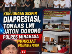 Kunjungan Sespim Diapresiasi, Tonaas LMI Jaton Dorong Polres Minahasa Perkuat Pelayanan Publik.