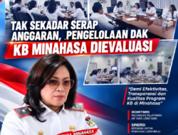 TAK SEKADAR SERAP ANGGARAN, PENGELOLAAN DAK KB MINAHASA DIEVALUASI