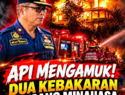 API MENGAMUK! DUA KEBAKARAN GUNCANG MINAHASA HANYA DALAM SEHARI