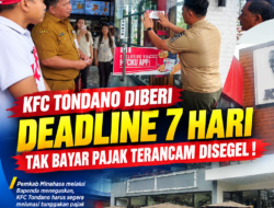 KFC Tondano Diberi Deadline 7 Hari, Tak Bayar Pajak Terancam Disegel!
